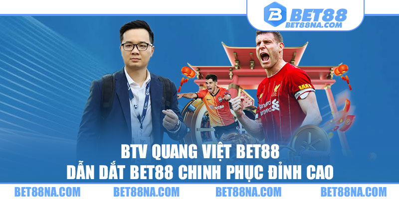 Tìm hiểu BTV Quang Việt 