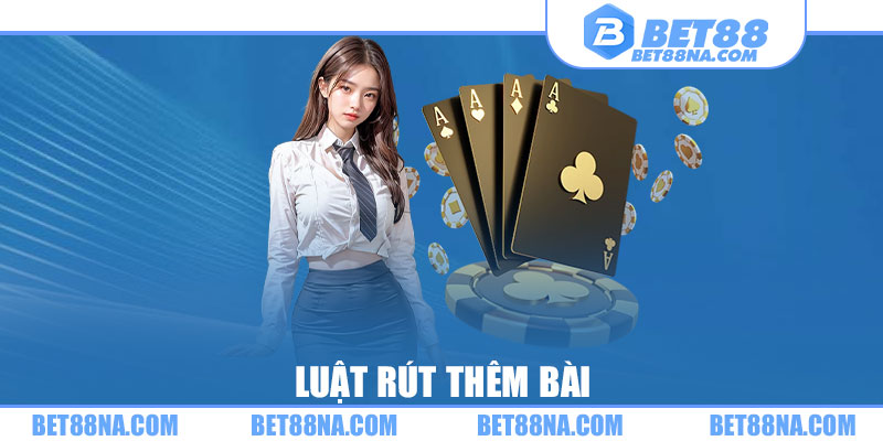 Luật rút thêm bài