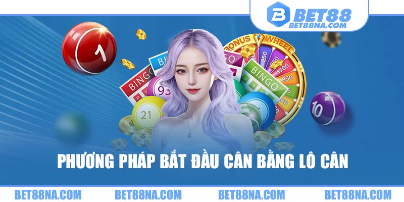 Phương pháp bắt đầu cân bằng lô cân